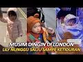 Lagu CUTE...‼️ LILY IS COLD WEARING A THICK DOLL-LIKE JACKET, HER FIRST DAY IN LONDON