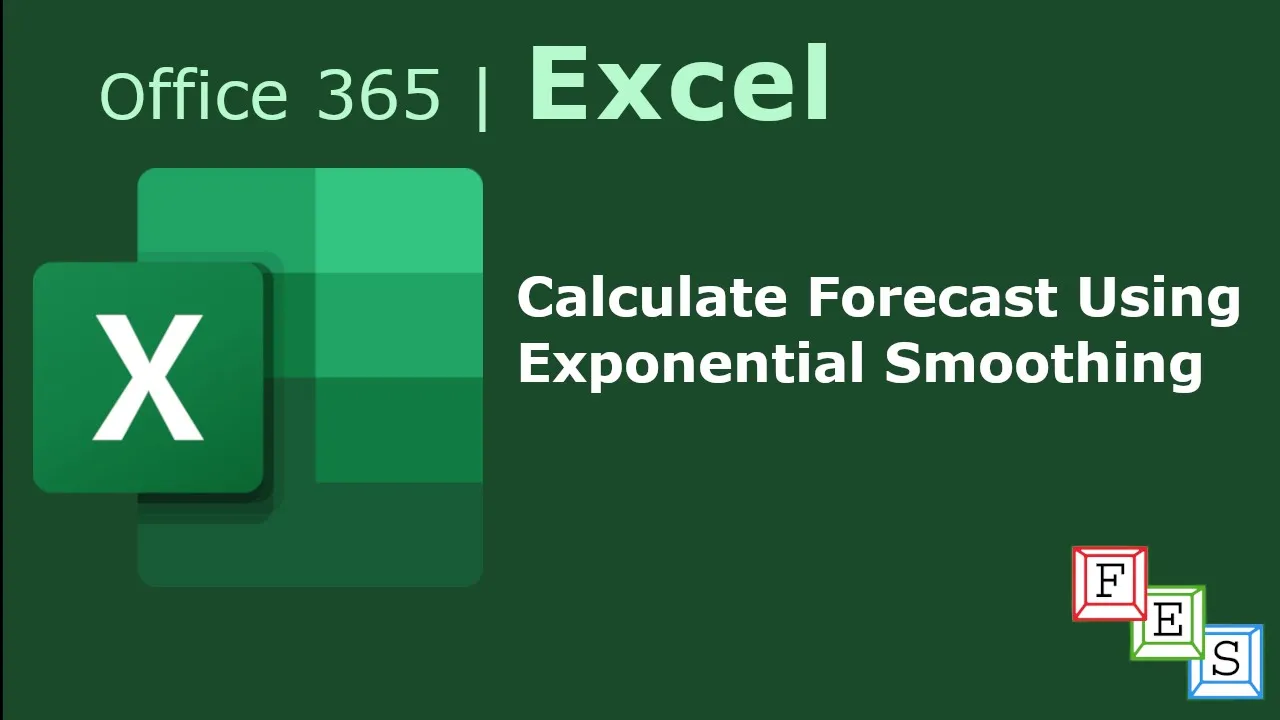 How to calculate forecast value using Exponential Smoothing in Excel - Office 365