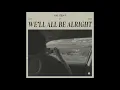 Download Lagu We'll All Be Alright - Amy Stroup X AG