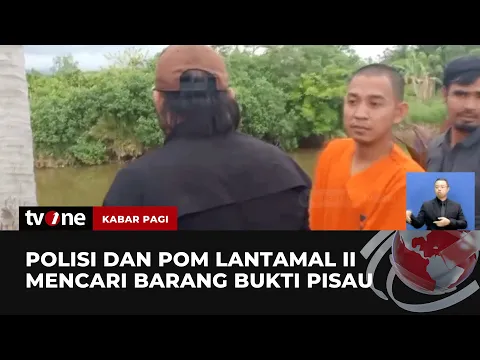 Kasus Pembunuhan Casis TNI AL, Polisi dan POM Lantamal II Cari Barbuk