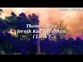 Download Lagu Jernih Kau Keruhkan - Thomas Arya ( Lirik )