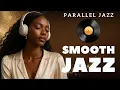 Download Lagu Smooth Jazz \u0026 Soulful R\u0026B – Relaxing Jazz Guitar, Sultry Sax \u0026 Warm Rhodes for Study \u0026 Night