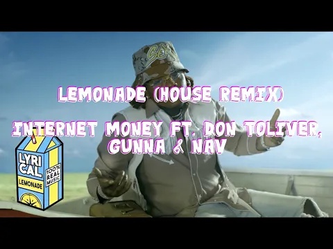 Download MP3 Internet Money - Lemonade Ft. Don Toliver, Gunna \u0026 NAV (Kacper Kawala House Remix)