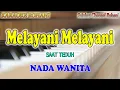 Download Lagu MELAYANI MELAYANI LEBIH SUNGGUH ll KARAOKE ROHANI ll SAAT TEDUH ll NADA WANITA B=DO