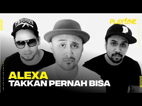 Alexa - Takkan Pernah Bisa | playOne Radioshow