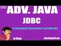 Adv Java JDBC Session - 174 To Demonstrate Disconnected CachedRowSet by Durga Sir