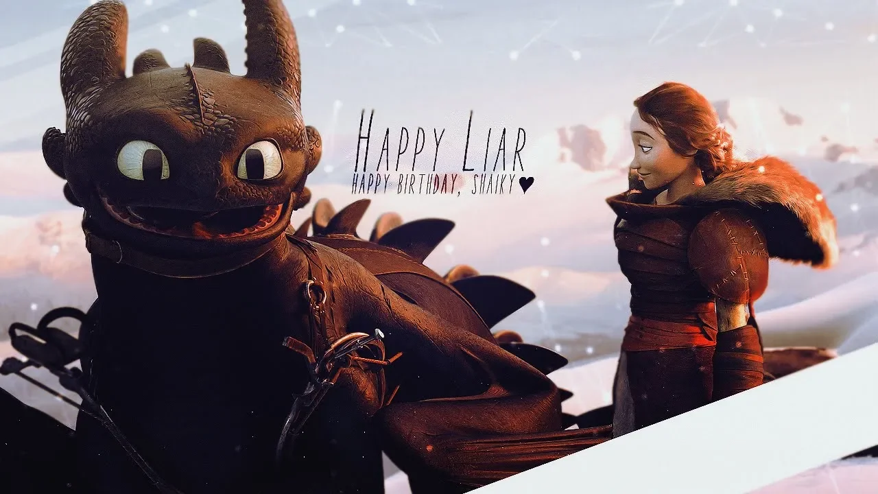 HTTYD | Happy Liar