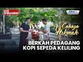 Lagu 🔴 BERKAH PEDAGANG KOPI SEPEDA KELILING | LIVE CAHAYA HIKMAH | 19 DESEMBER 2025