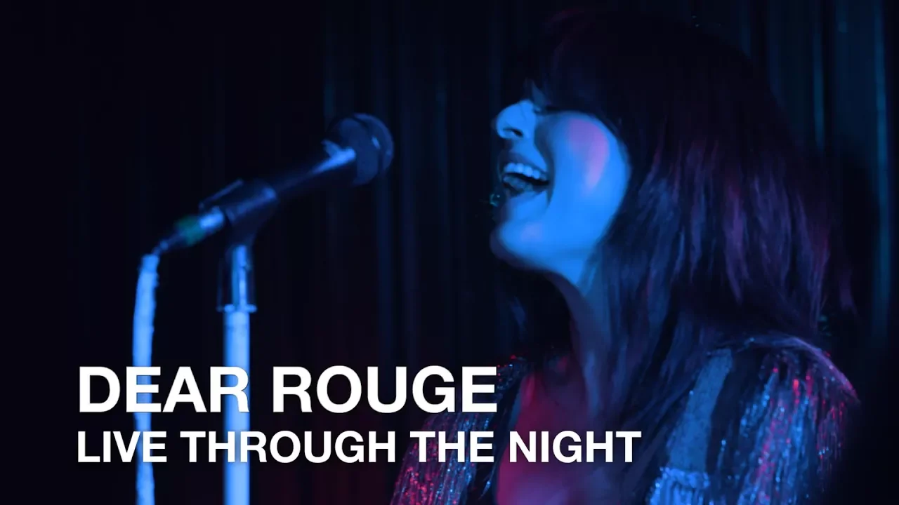 Dear Rouge | Live Through The Night | First Play Live