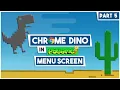 Chrome Dino Part 5 - Menu and Final Touches