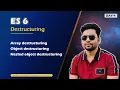 ES 6 Day 4 What is Destructuring in JavaScript Array Destructuring Object Destructuring