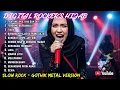 Lagu VIRAL Suara Menggelegar Lady Rocker Indonesia | FULL ALBUM SLOW ROCK GOTHIC DIGITAL ROCKER'S HIJAB