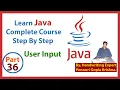 Learn Java Complete Course Step By Step User Input By Ponnuri Gopie Krishna Part - 36