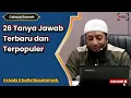 Download Lagu 26 Tanya Jawab Terbaru dan Terpopuler -Ustadz Khalid Basalamah