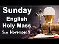 Lagu Catholic Mass Today I Daily Holy Mass I Sunday November 9 2025 I English Holy Mass I 5.00 AM