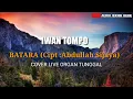 Download Lagu Batara Iwan Tompo cover organ tunggal makassar
