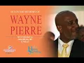 In Loving Memory of Wayne Pierre