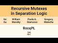 RocqPL 26 Recursive Mutexes in Separation Logic