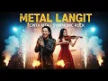 Lagu Cinta Kita - Inka Christie (Versi Rock Simfoni) | Duet Gahar \u0026 Biola Megah - Metal Langit