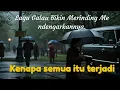 Lagu FAD - Kenapa Semua Itu Terjadi (FAD Music Official) Lagu Galau Bikin Merinding Mendengarkannya