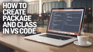 VS Code for Java Beginners Package Class Creation How to Create Package and Class in VS Code