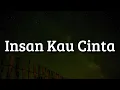Insan Kau Cinta,  Sedalam Dalam Rindu,  Lenyap (Lirik) -  Tuah Adzmi