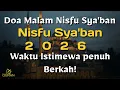 Lagu Doa Malam Nisfu Sya'ban🌙Lengkap Arab Waktu Istimewa Penuh Berkah! - Nisfu Sya'ban 2026 /14 Shbn 1447