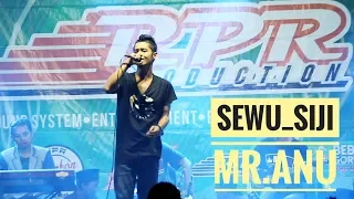 Download SEWU SIJI Cover by MR.ANU - RPR PRO LIVE PUTAT,BLEBERAN,PLAYEN MP3