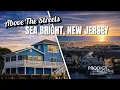 Sea Bright NJ Above The Streets The Definitive Guide to This Rare Coastal Real Estate Market