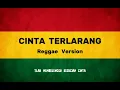 Download Lagu CINTA TERLARANG - REKA PUTRI | ( Reggae SKA Version )