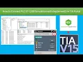 How to connect S7 1200 Simulation with Kepserver in TIA Portal Siemens PLC S7-1200