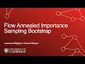 Flow Annealed Importance Sampling Bootstrap Laurence Midgley and Vincent Stimper