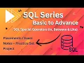 SQL Series Basic to Advance L-11 SQL Special Operators In Not In Between Not Between Like