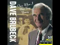 Once When I Was Very Young - Dave Brubeck Quartet