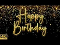 Happy Birthday 4K Screensaver/Live Wallpaper I Birthday Background I 1 Hour