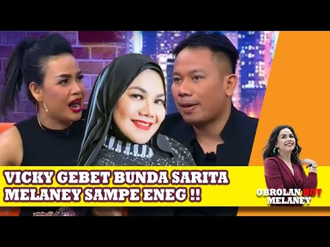 GAK PUAS VICKY PRASETYO KEMBALI DEKATI BUNDA SARITA MELANEY MALAH NGAKAK OBROLAN HOT