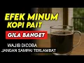 Download Lagu MANFAAT Kopi Pahit Untuk Kesehatan Lansia 