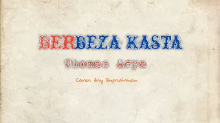 Download BERBEDA KASTA - Thomas Arya Cover Ary s MP3