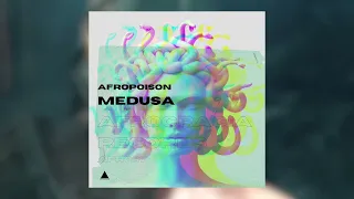 afropoison medusa original mix 