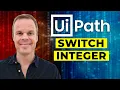 UiPath Switch on an Integer