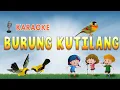 Burung Kutilang Karaoke | 🎤 Lagu Anak2 Indonesia Tanpa Vokal | 🎵Lirik Video HD