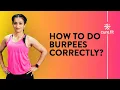 How To Do Burpees Correctly by Cult Fit Burpees For Beginners Burpees Workout Cult Fit Cure Fit