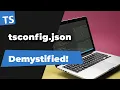 TypeScript tsconfig demystified