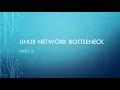 Linux Network Bottleneck Part 3