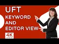 Exploring UFT s Keyword View Editor View