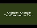 Android Android TextView Justify Text