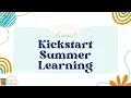 Lesson 1 - Kickstart Summer Learning