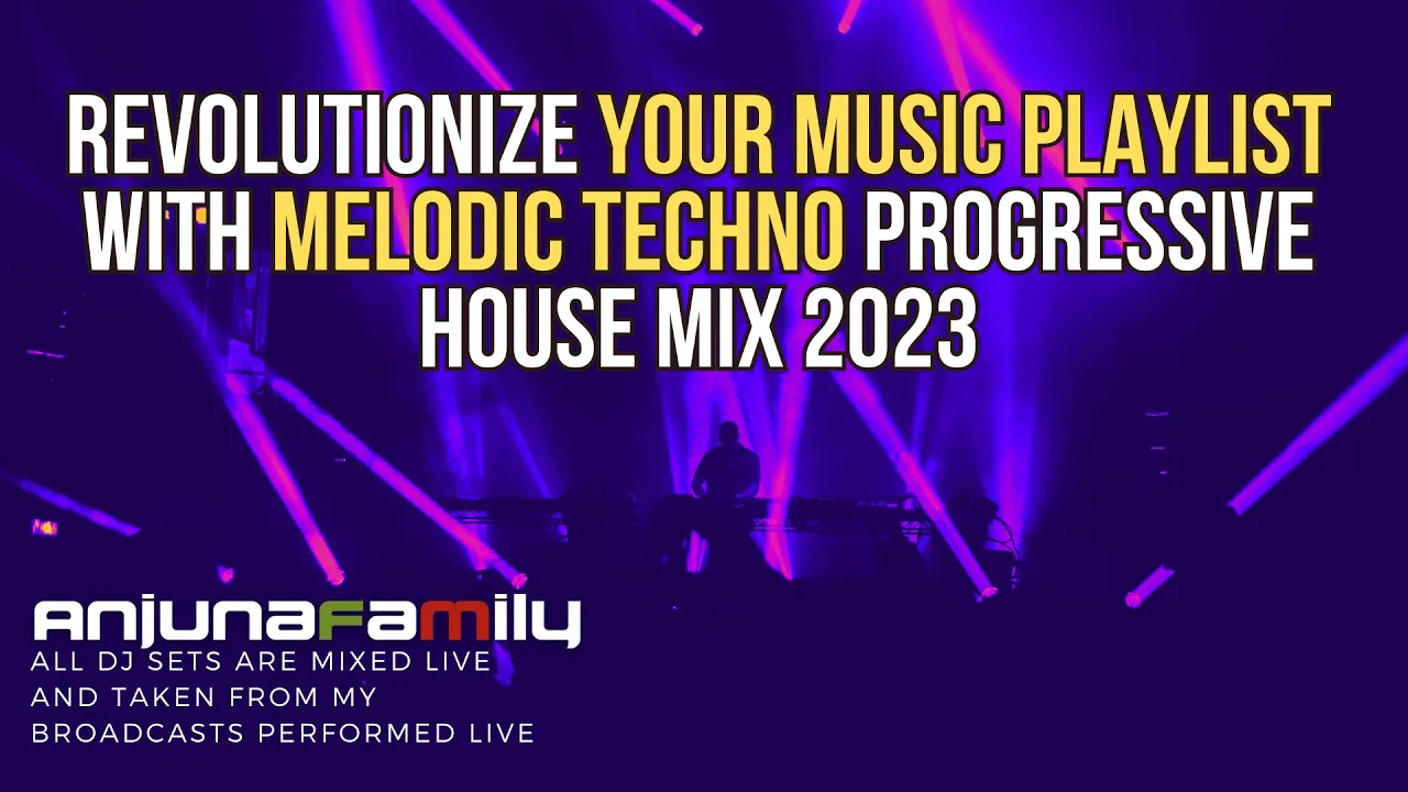 Revolutionize Your Music Playlist with Melodic Techno Progressive House