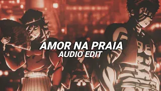 Amor Na Praia Super Slowed Flame Runner Edit Audio 