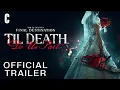 Download Lagu Til Death Do Us Part | Official Trailer - Exclusively In Theaters Aug 4